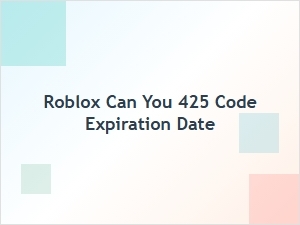 Does the Roblox 425 Code Have an Expiration Date?