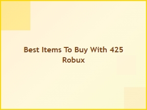 Best Items to Buy with 425 Robux for Trading Values